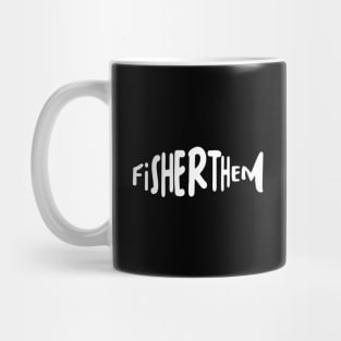 FISHERTHEM : BISEXUAL FISHERMEN Mug